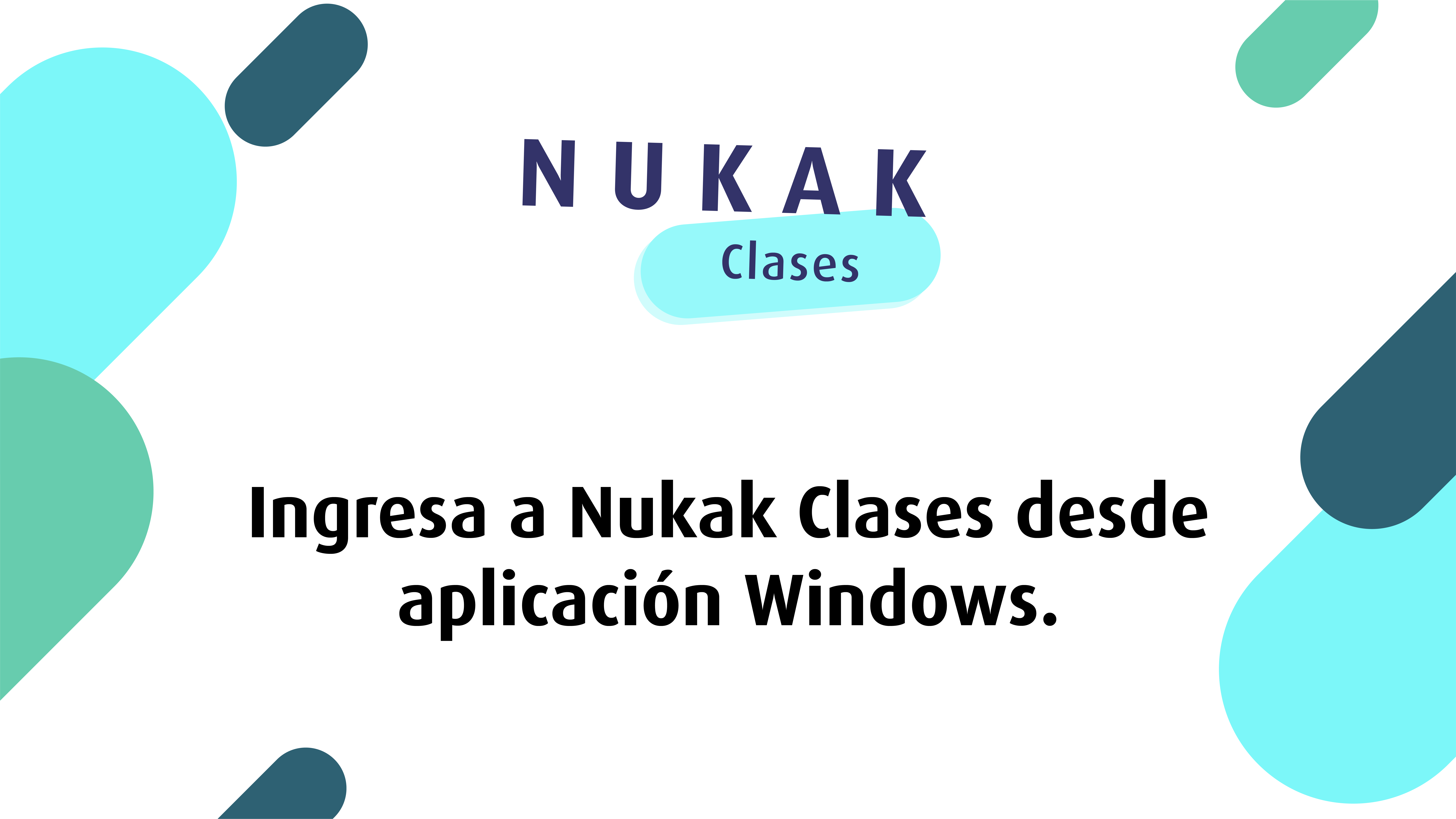 Acceder a Nukak Clases desde App en Windows