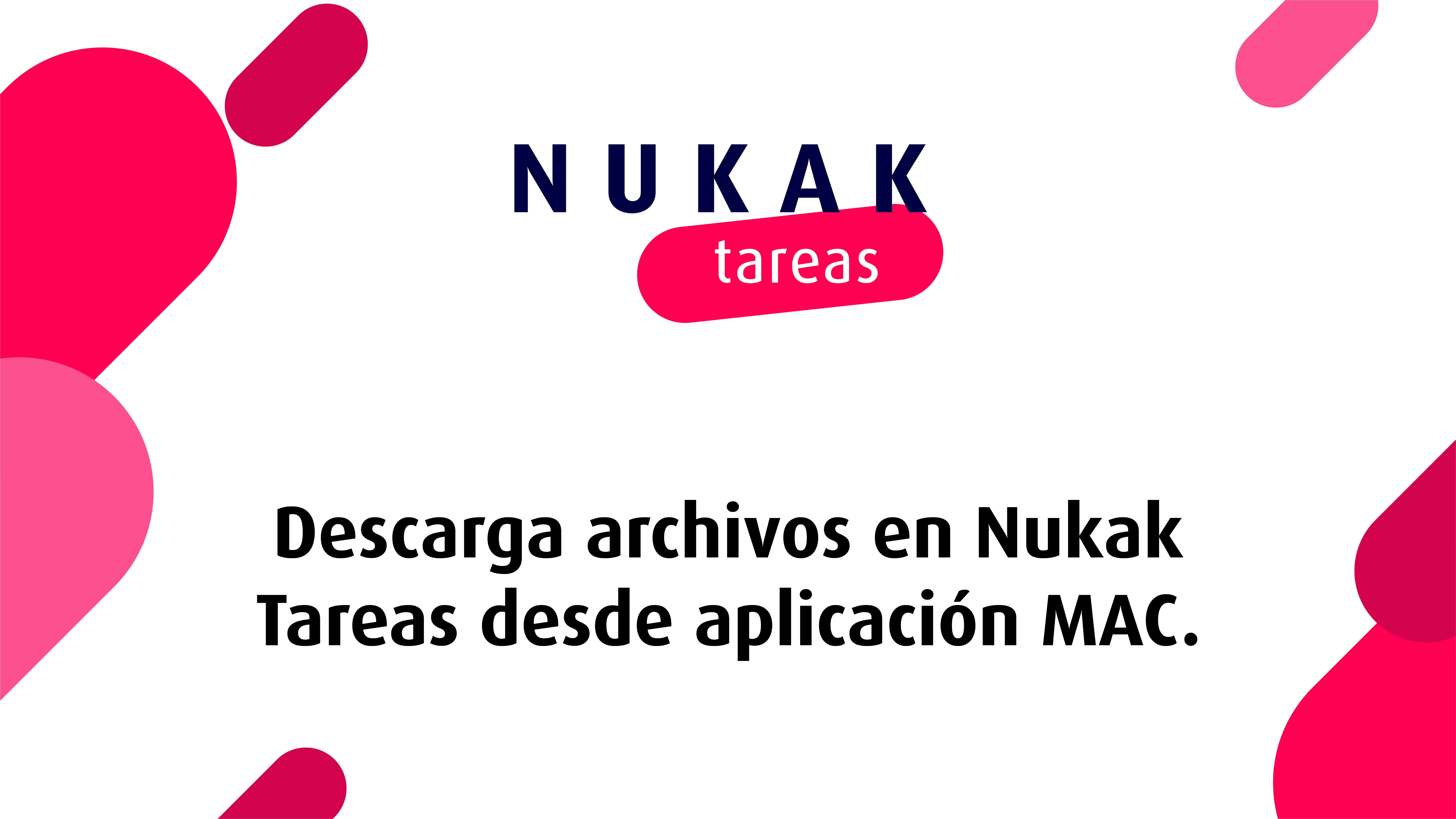 Descarga un archivo en Nukak Tareas  MAC