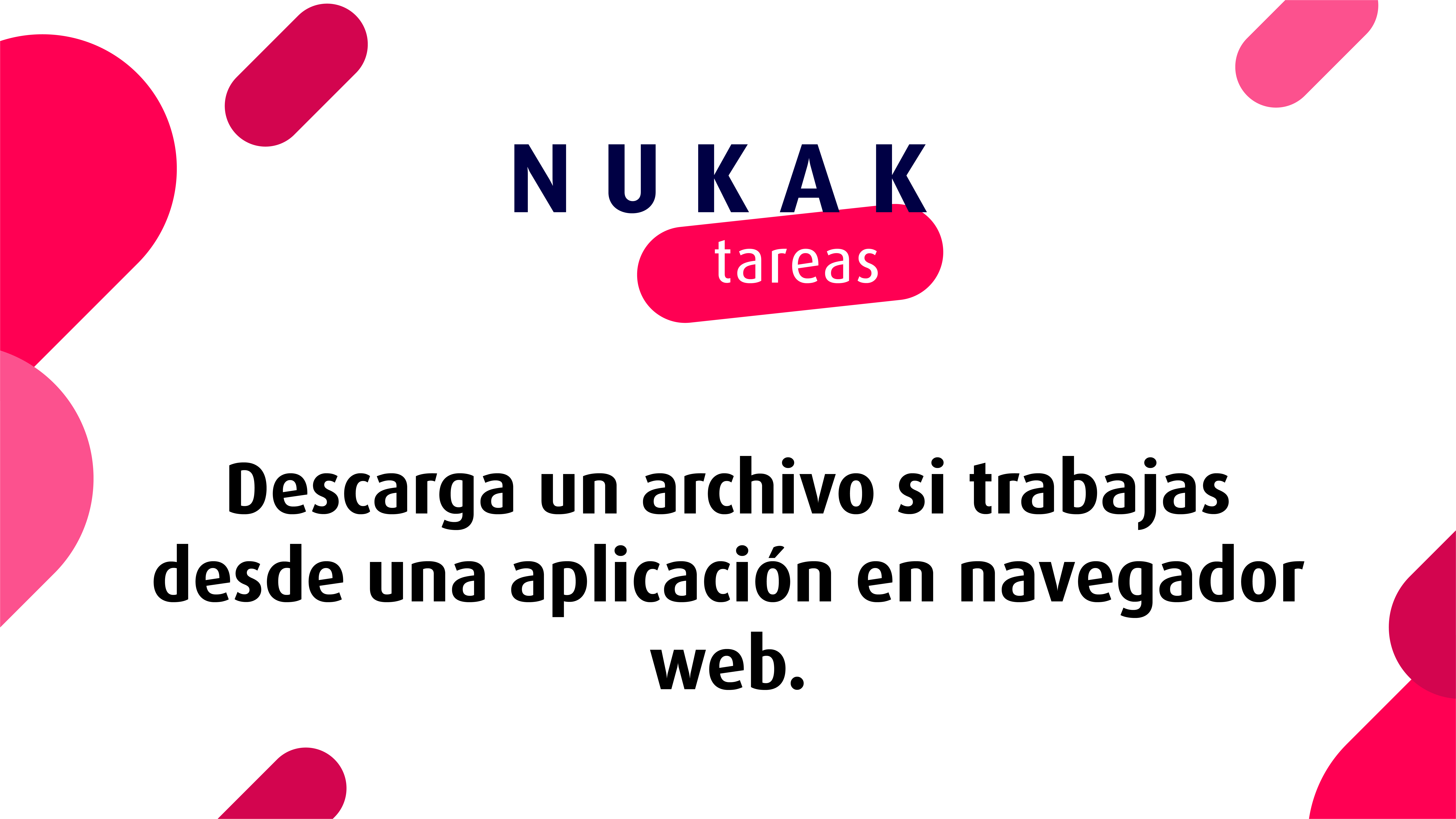 Descargar archivos en Nukak Tareas web